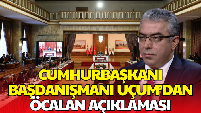 Mehmet Uçum’dan Öcalan Açıklaması: Öcalan'ın Dinlenmesi Bir Dinleme Faaliyeti Olacaktır
